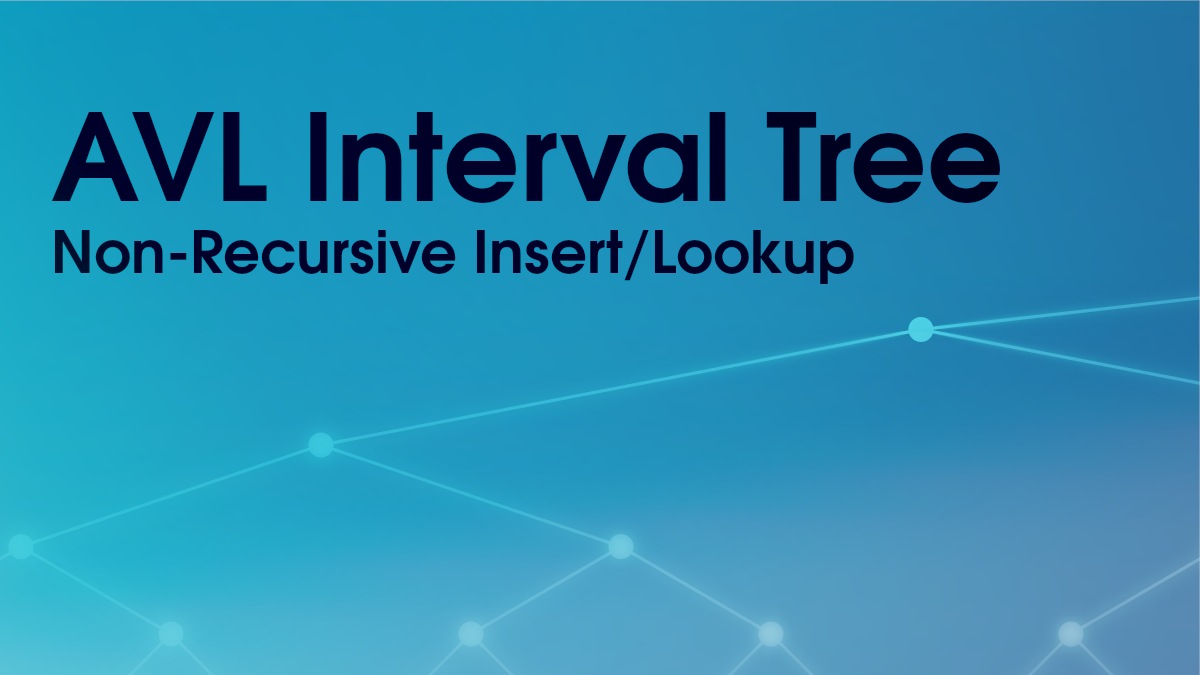 AVL Interval Tree (non-recursive) | srgdev.com